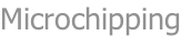 Microchipping